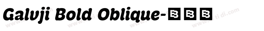 Galvji Bold Oblique字体转换